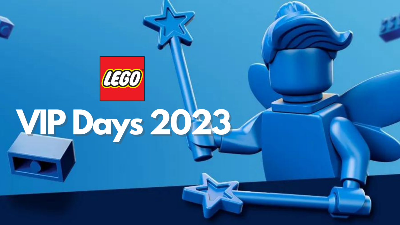 A complete guide to LEGO VIP Days 2023 Deals and Promotions1